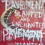 Pavement Slanted & Enchanted