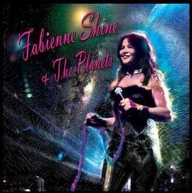 SHINE, FABIENNE & THE PLANETS - FABIENNE SHINE & THE PLANETS