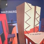 The Watchers To The Rooftops
