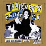 Wild Billy & The Musicians Childish - THATCHER'S CHILDREN vinyl record [CD]