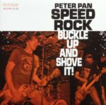 Peter Pan Speed Rock - BUCKLE UP AND SHOVE IT! vinyl record