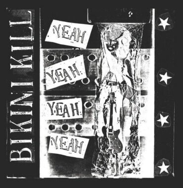 Bikini Kill - Yeah Yeah Yeah Yeah Ep