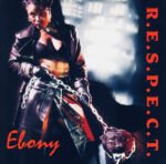 Ebony - R.E.S.P.E.C.T. vinyl record