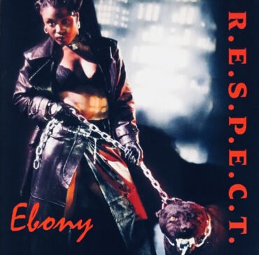 Ebony - R.e.s.p.e.c.t.