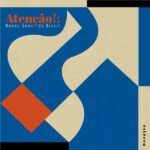 Various - ATENCAO!: NOVOS SONS DO BRASIL vinyl record