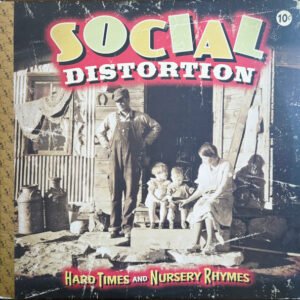 Social Distortion Hard Times & Nursery Rhymes