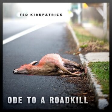 Ted Kirkpatrick - ODE TO A ROADKILL vinyl record