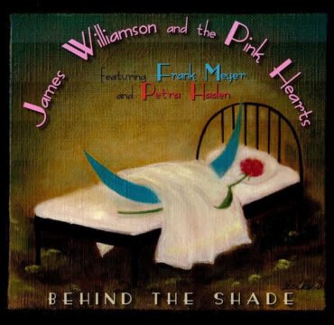 James - & The Pink Hearts Williamson - BEHIND THE SHADE (W/CD) vinyl record [vinyl LP]