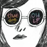 That Dog - OLD LP vinyl record