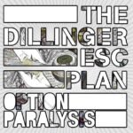 Dillinger Escape Plan Option Paralysis