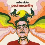 Mike Viola Paul Mccarthy