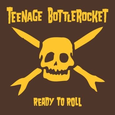 Teenage Bottlerocket - READY TO ROLL vinyl record