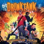 Drunktank Return Of The Infamous Four