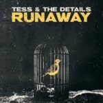 Tess & The Details Runaway