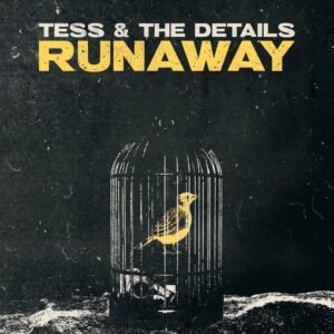 Tess & The Details Runaway