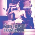 Abby Travis - THE ABBY TRAVIS FOUNDATION vinyl record
