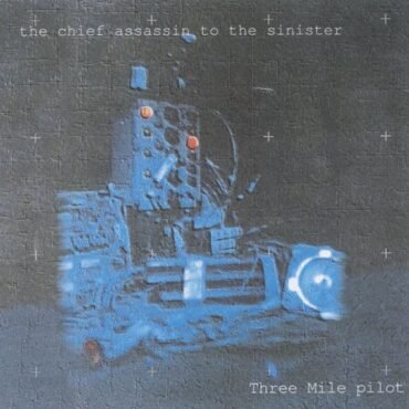 THREE MILE PILOT - THE CHIEF ASSASSIN TO THE SINISTER