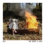 Pup - THE DREAM IS OVER vinyl record