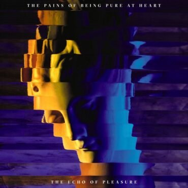 The Pains Of Being Pure At Heart - THE ECHO OF PLEASURE vinyl record
