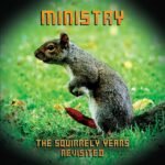 Ministry - THE SQUIRRELY YEARS REVISITED (INDIE WHITE) vinyl record