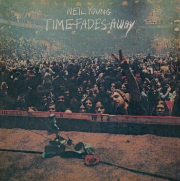 YOUNG, NEIL - TIME FADES AWAY