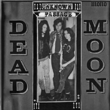 Dead Moon - UNKNOWN PASSAGE vinyl record