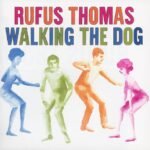 Rufus Thomas - WALKING THE DOG vinyl record