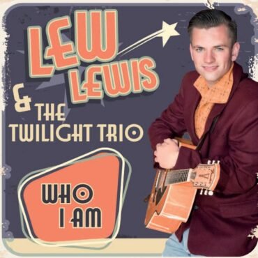 LEWIS, LEW & THE TWILIGHT TRIO - WHO I AM