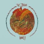 The Dawn - WOOLY vinyl record