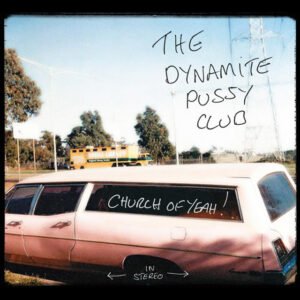 The Dynamite Pussy Club