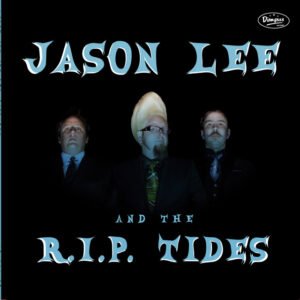 Jason & The R.i.p. Tides Lee