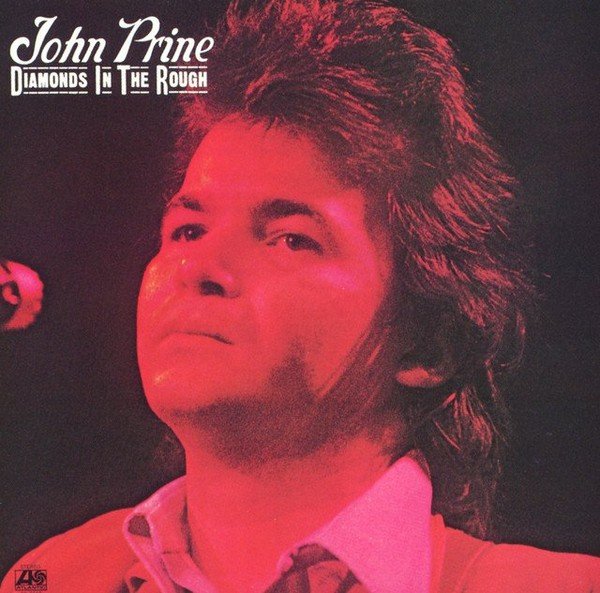 John Prine - DIAMONDS IN THE ROUGH (180 GR) vinyl record album art