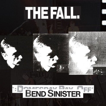 FALL, THE - BEND SINISTER/THE DOMESDAY PAY-OFF TRIAD vinyl record album art