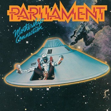 Parliament - MOTHERSHIP CONNECTION vinyl record album art