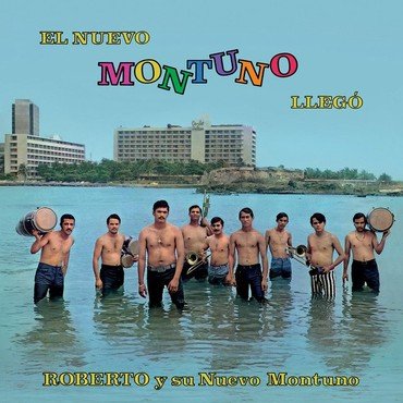 Roberto Y Su Nuevo Montuno - EL NUEVO MONTUNO LLEGO vinyl record album art