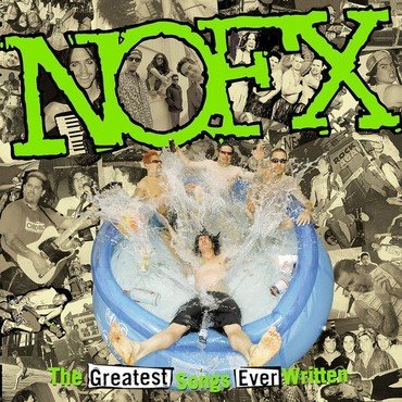 NOFX - THE GREATEST SONGS EVER WRITTEN...BY US vinyl record album art