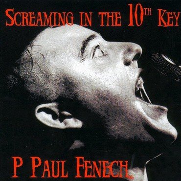 P. Paul Fenech - Dancing At The End Of The World vinyl record album art