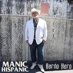 Manic Hispanic Manic Hispanic