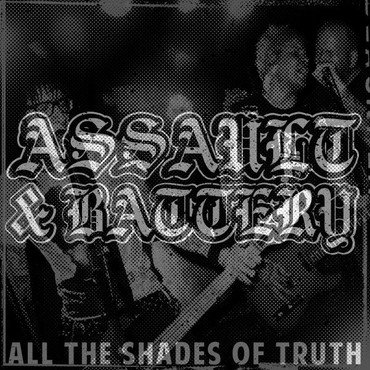 Assault & Battery - All The Shades Of Truth vinyl record album art