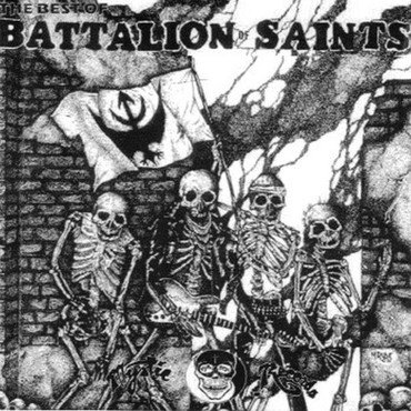 Battalion Of Saints - The Best Of vinyl record album art
