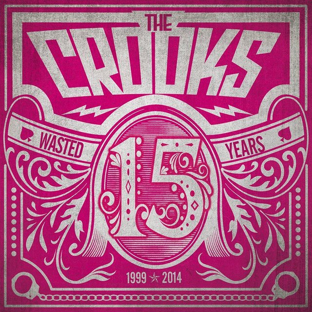 The Crooks 15 Wasted Years