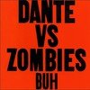Dante Vs Zombies Yes, I'M Stalking You