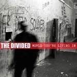The Divided World You'Re Living In