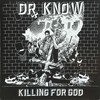 Dr. Know - Plug In Jesus\/Burn (Color) vinyl record album art