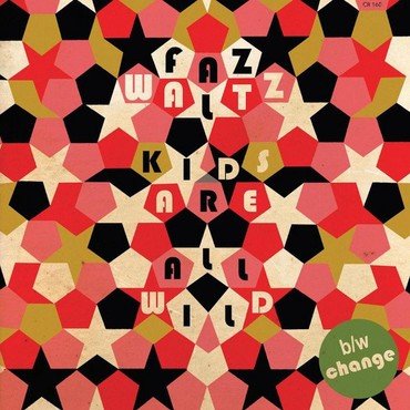 Faz Waltz - Kids Are All Wild vinyl record album art