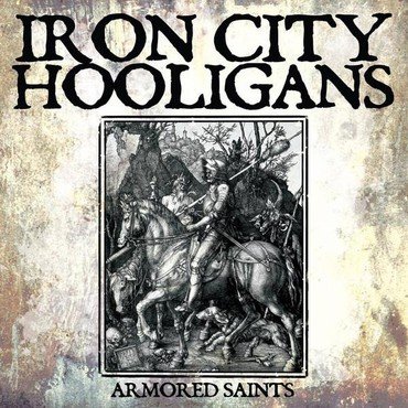 Iron City Hooligans - Armored Saints vinyl record album art