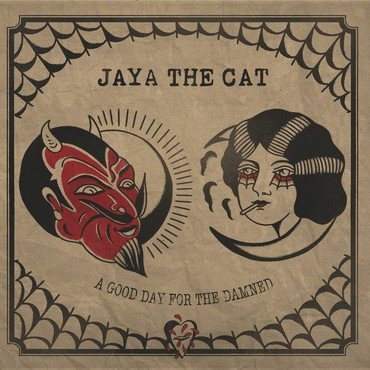 Jaya The Cat - A Good Day For The Damned vinyl record album art