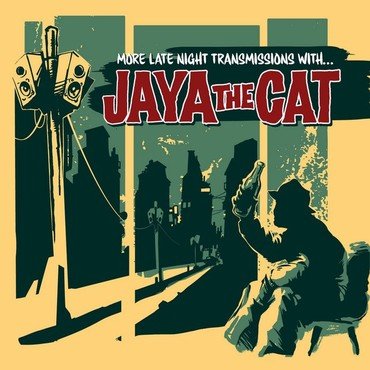 Jaya The Cat - More Late Night Transmissions With. vinyl record album art