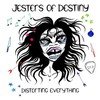 Jesters Of Destiny - Distort Everything vinyl record album art