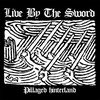 Live By The Sword - Pillaged Hinterland vinyl record album art